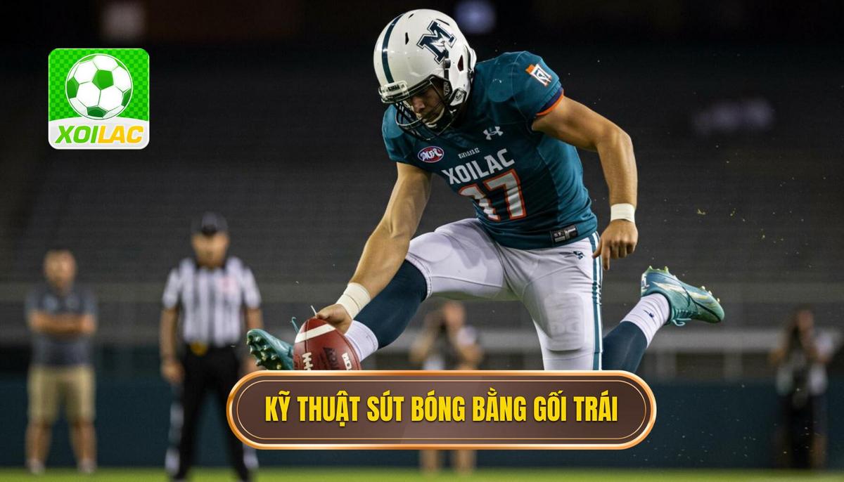 Chi Tiết Kỹ Thuật Sút Bóng Bằng Đầu Gối Trái
