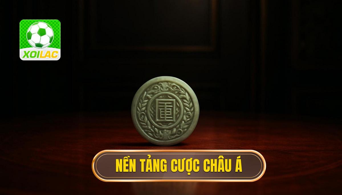 Nền Tảng Của Kèo cược châu Á