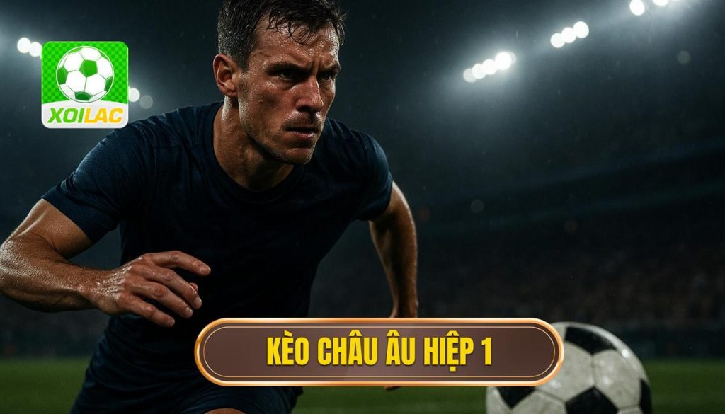 thumb - kèo châu âu hiệp 1