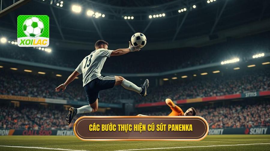 Các bước thực hiện cú sút Panenka